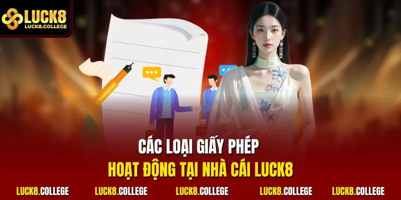Các loại giấy phép hoạt động tại nhà cái LUCK8