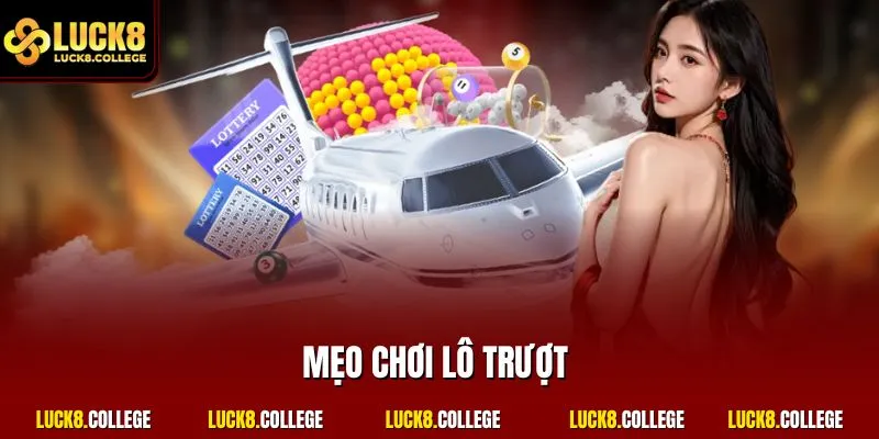 Mẹo chơi lô trượt