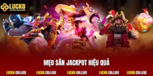 Mẹo săn Jackpot hiệu quả