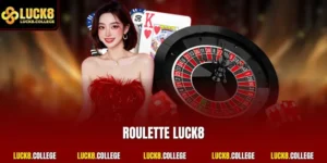Roulette LUCK8